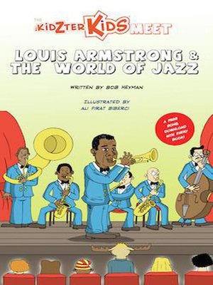 cover image of The Kidzter Kids Meet Louis Armstrong & the World of Jazz